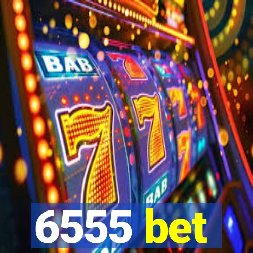 6555 bet